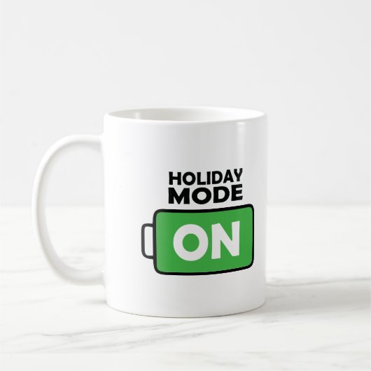 Holiday Mode on Motivation Design Coffee Lover Tas Kaffeetasse (Links)