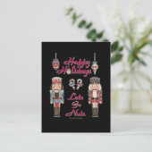 Holiday Nutcracker Lets Go Nuts Feiertagspostkarte (Stehend Vorderseite)
