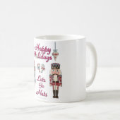 Holiday Nutcracker Lets Go Nuts Kaffeetasse (VorderseiteRechts)