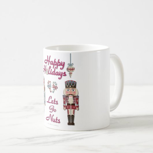 Holiday Nutcracker Lets Go Nuts Kaffeetasse (VorderseiteRechts)