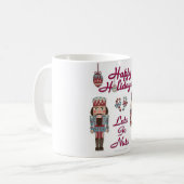 Holiday Nutcracker Lets Go Nuts Kaffeetasse (Vorderseite Links)