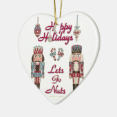 Holiday Nutcracker Lets Go Nuts Keramik Ornament (Links)