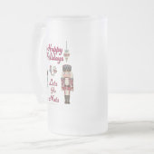 Holiday Nutcracker Lets Go Nuts Mattglas Bierglas (Vorderseite Links)