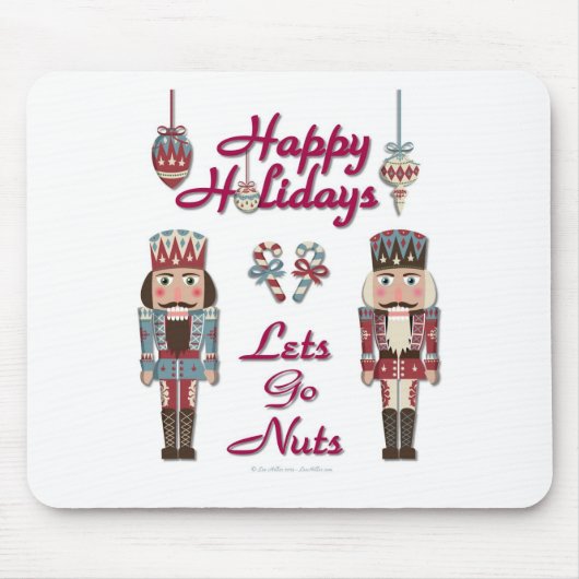 Holiday Nutcracker Lets Go Nuts Mousepad (Vorne)