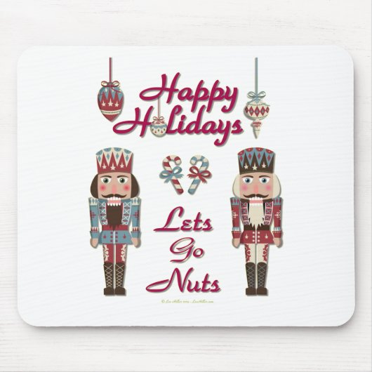 Holiday Nutcracker Lets Go Nuts Mousepad (Vorne)