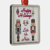Holiday Nutcracker Lets Go Nuts Silbernes Ornament (Rechts)