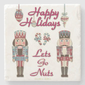 Holiday Nutcracker Lets Go Nuts Steinuntersetzer (Vorderseite)