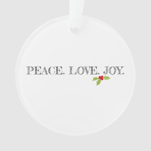 Holiday Peace Liebe Joy Mistletoe Christmas Holly Ornament (Vorderseite)