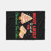 Holiday Snack, Most Likely To Eat All Christmas Tr Fleecedecke (Vorderseite (Horizontal))