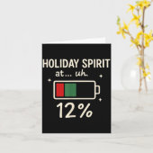 Holiday Srit At 12 Percent Funny Low Battery Chris Karte (Gelbe Blume)