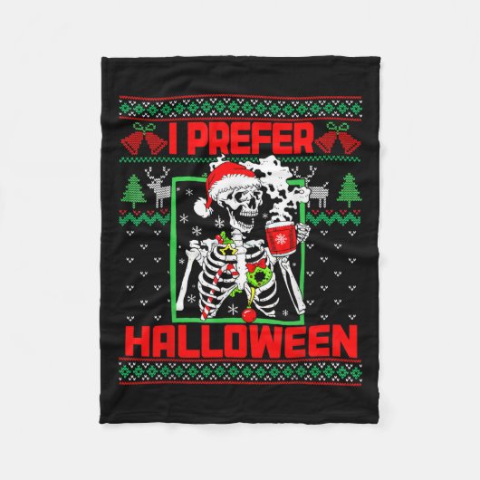Holiday Ugly Sweater Ich bevorzuge Halloween Weihn Fleecedecke (Vorderseite)
