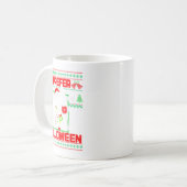 Holiday Ugly Sweater Ich bevorzuge Halloween Weihn Kaffeetasse (Vorderseite Links)