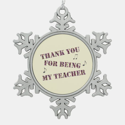 Holiday Vielen Dank Musik Lehrer Wertschätzung Schneeflocken Zinn-Ornament (Vorderseite)