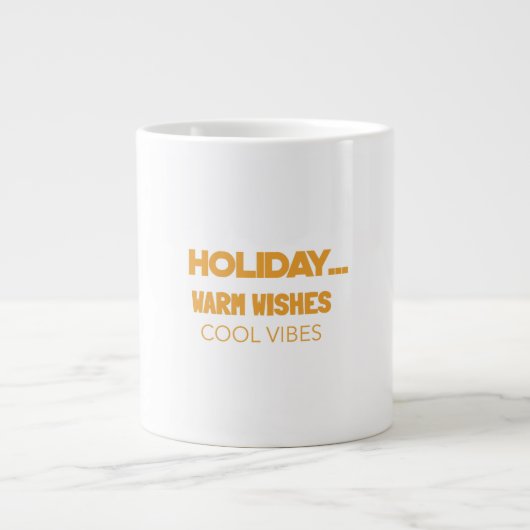 Holiday warm wishes, cool vibes Jumbo-Tasse (Vorderseite)