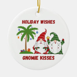 Holiday Wishes, Gnomie Kisses with 2 Gnomes on a Keramik Ornament