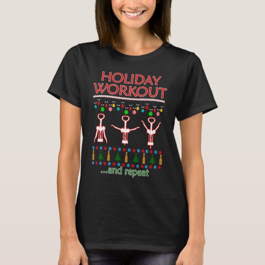 Holiday Workout Drink and Repeat Wine Christmas T-Shirt (Vorderseite)