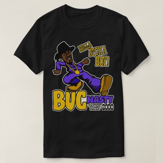 Holla Atcha Boy Buc Eklig Pimp Walk T-Shirt (Design vorne)