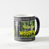 Holla die WOODFAIRY - alberne Transsl. deutsches S Verwandlungstasse (VorderseiteRechts)