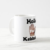 Holla für Kabbalah.Mug Kaffeetasse (Vorderseite Links)