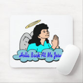 Holla hinterer Jesus Mousepad (Mit Mouse)