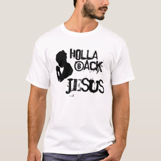HOLLA HINTERER JESUS T-Shirt