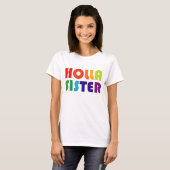 Holla-Schwester T-Shirt (Vorne ganz)