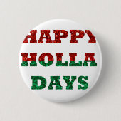 Holla-Tage Button (Vorderseite)