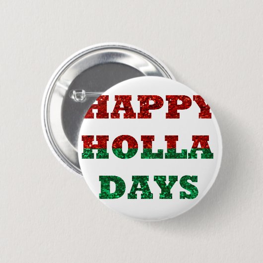 Holla-Tage Button (Vorne & Hinten)