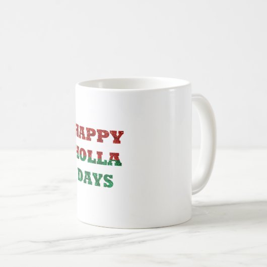 Holla-Tage Kaffeetasse (VorderseiteRechts)