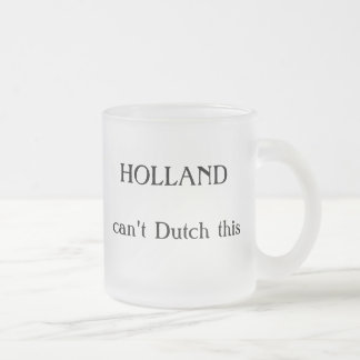 HOLLAND, kann nicht niederländisch dieses Mattglastasse