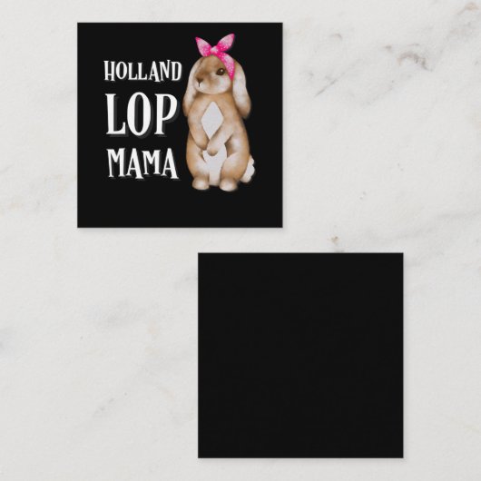 Holland Lop Bunny Mama| Kaninchenliebhaber Quadratische Visitenkarte (Vorne/Hinten)