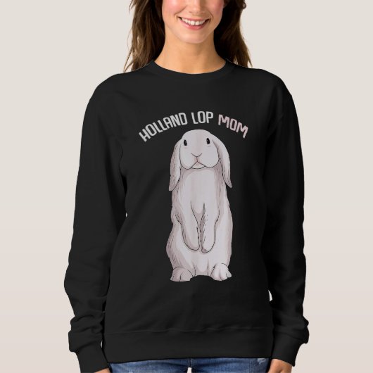 Holland Lop Bunny Rabbit Mama Frauen Sweatshirt (Vorderseite)