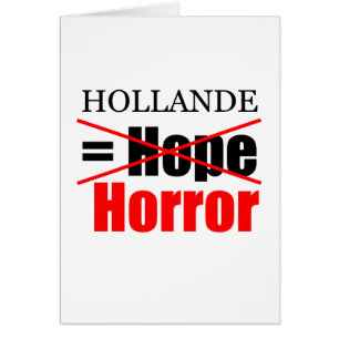 Hollande Not Hope but Horror Grußkarte