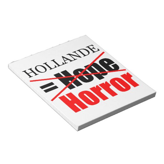 Hollande Not Hope = Horror - Notizblock (angewinkelt)