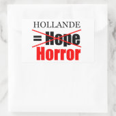 Hollande Not Hope = Horror - R Sticker (Tasche)