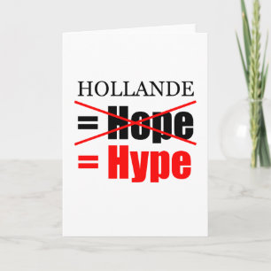 Hollande Not Hope = Hype - Grußkarte Karte