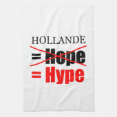 Hollande Not Hope = Hype !!!!!! Handtuch (Vertikal)