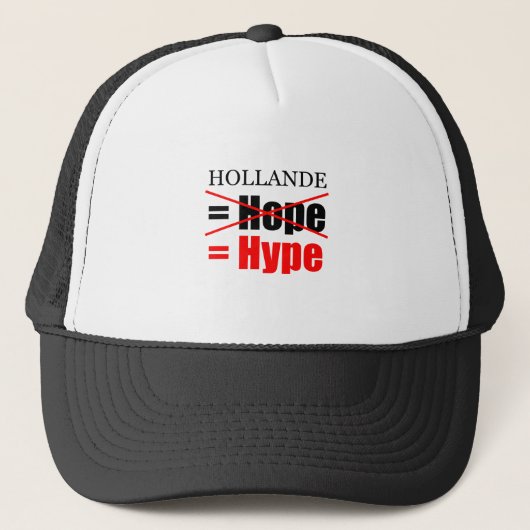 Hollande Not Hope = Hype - Hat Truckerkappe (Vorderseite)