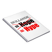 Hollande Not Hope = Hype - Notebook Notizblock (Rechte Seite)