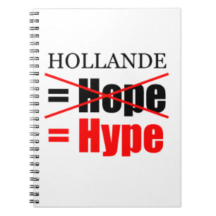 Hollande Not Hope = Hype - Notebook Notizblock