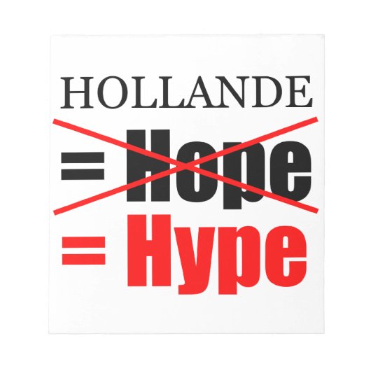 Hollande Not Hope = Hype - Notepad Notizblock (Vorderseite)
