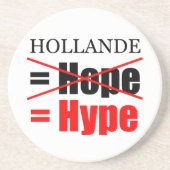 Hollande Not Hope = Hype !!!!!! Sandstein Untersetzer (Vorne)