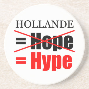 Hollande Not Hope = Hype !!!!!! Sandstein Untersetzer