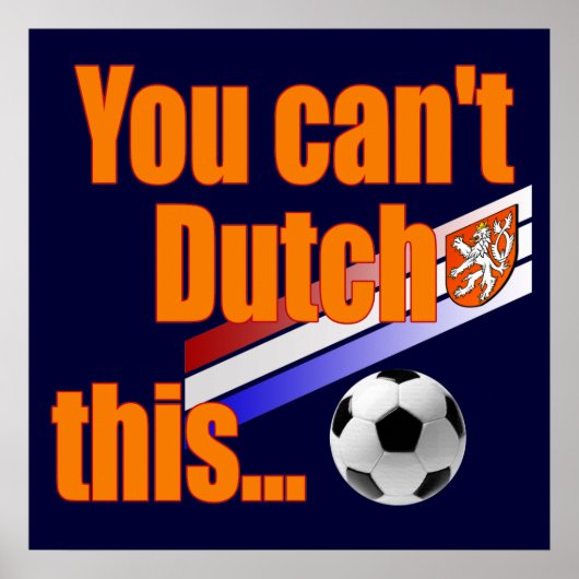 Holländisch das nicht - Holland Soccer Geschenke Poster (Vorne)