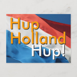 Holländisch Flag & Text Hup, Holland, Hup! Postkar Postkarte