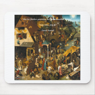 Holländische Kunst & berühmtes Proverb aus dem 16. Mousepad