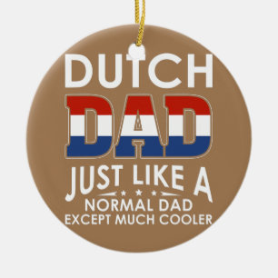 Holländischer Papa, genau wie ein normaler Papa, a Keramik Ornament