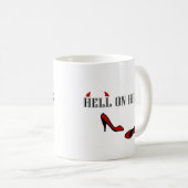 Hölle auf Heels Kaffeetasse (VorderseiteRechts)