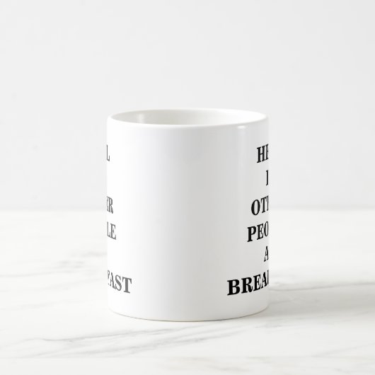 Hölle ist andere Leute am Frühstück - Tasse (Mittel)