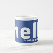 Hölle ist andere Leute - Tasse (Mittel)